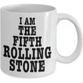 thumbnail image 2 of I Am The Fifth Rolling Stone Gift Mug Rock and Roll Band Music Fan Collector Lover Mick Keith Charlie Ronnie and Me Classic Ceramic Coffee Tea Cup, 2 of 6