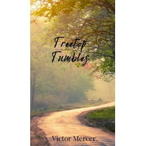 Treetop Tumbles, (Hardcover)