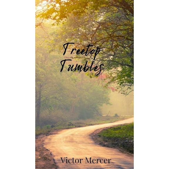 Treetop Tumbles, (Hardcover)