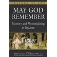 thumbnail image 2 of May God Remember: Memory and Memorializing in Judaism--Yizkor, 2 of 2