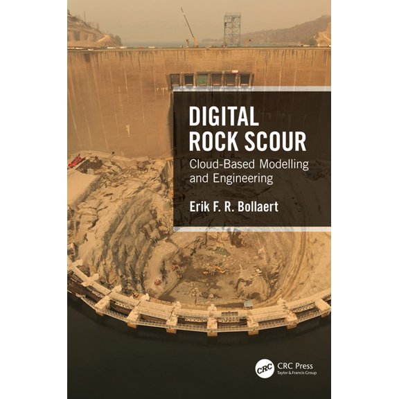 Digital Rock Scour: Cloud-Based Modelling and Engineering, (Hardcover)