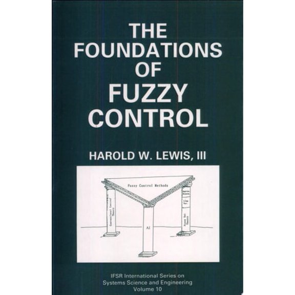 Pre-Owned The Foundations of Fuzzy Control (Hardcover) 9780306454523