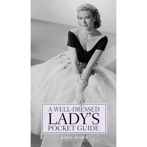 Pre-Owned Well-Dressed Lady's Pocket Guide (Hardcover) 1853758779 9781853758775