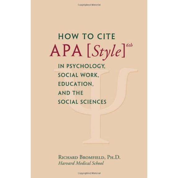 Pre-Owned How to Cite APA Style 6th in Psychology, Social Work, Education, and the Social Sciences (Paperback) 0615544363 9780615544366
