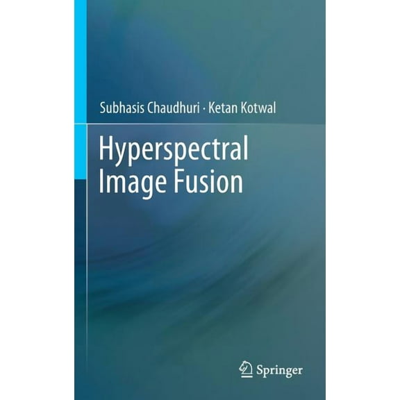 Hyperspectral Image Fusion, (Hardcover)