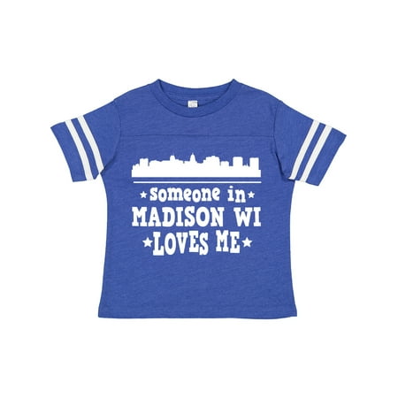 

Inktastic Madison Wisconsin Someone Loves Me Skyline Gift Toddler Boy or Toddler Girl T-Shirt