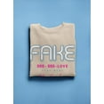 thumbnail image 3 of Fake Love Heartbreaker Sweatshirt Women -Image by Shutterstock, Female 3X-Large, 3 of 4