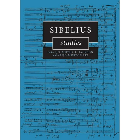 Cambridge Composer Studies Sibelius Studies, (Hardcover)