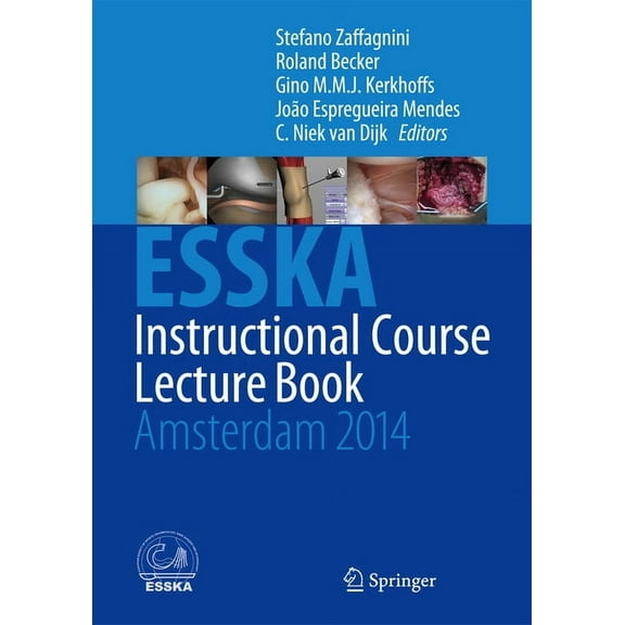Esska Instructional Course Lecture Book: Amsterdam 2014, (Hardcover)