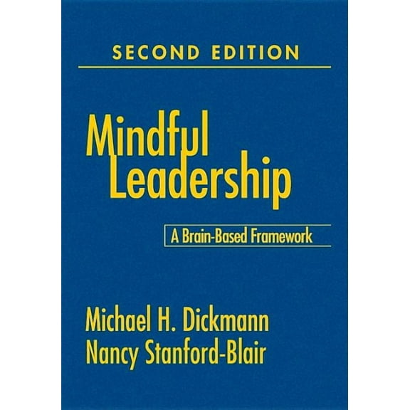 Mindful Leadership: A Brain-Based Framework, (Hardcover)