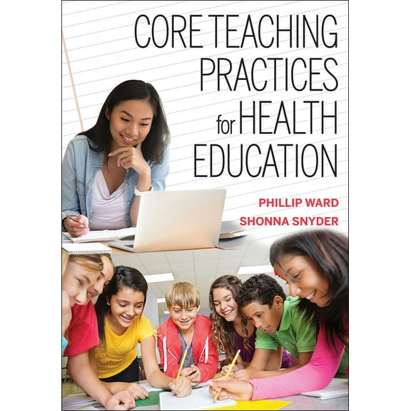Core Teaching Practices for Health Education, (Paperback)