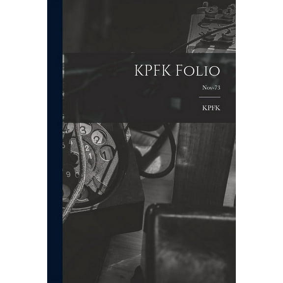 KPFK Folio; Nov-73, (Paperback)