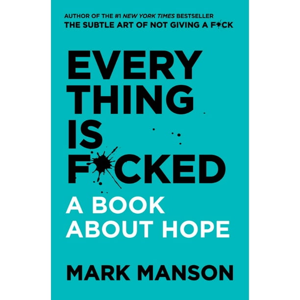 Everything Is F Cked A Book About Hope Walmart Com Walmart Com Everything Is F Cked A Book About Hope Walmart Com Walmart Com
