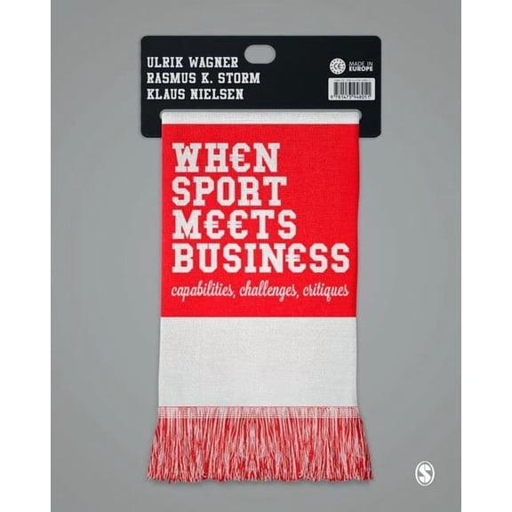 When Sport Meets Business: Capabilities, Challenges, Critiques, (Paperback)
