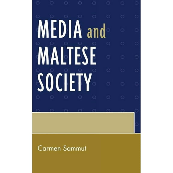 Media and Maltese Society, (Hardcover)