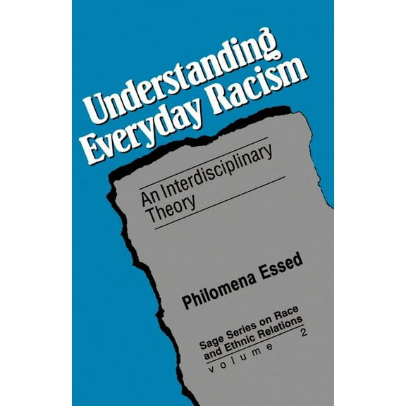 Sage Race and Ethnic Relations Understanding Everyday Racism: An Interdisciplinary Theory, Book 2, (Paperback)