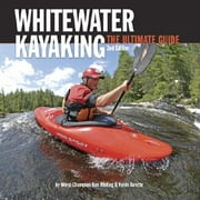 Angle View: Whitewater Kayaking: The Ultimate Guide [Paperback - Used]