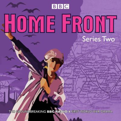 Home Front: Series Two : BBC Radio Drama