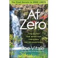 thumbnail image 2 of À Zéro: les Derniers Secrets pour «Limites Zéro» la Quête de Miracles à Travers Ho?oponopono, 2 of 3