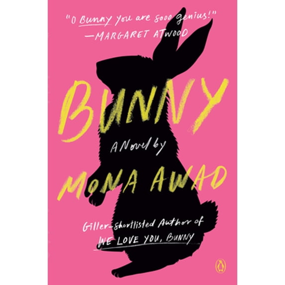 Pre-Owned Bunny by Mona Awad Paperback Literature & Fiction, 305 Pages (English)