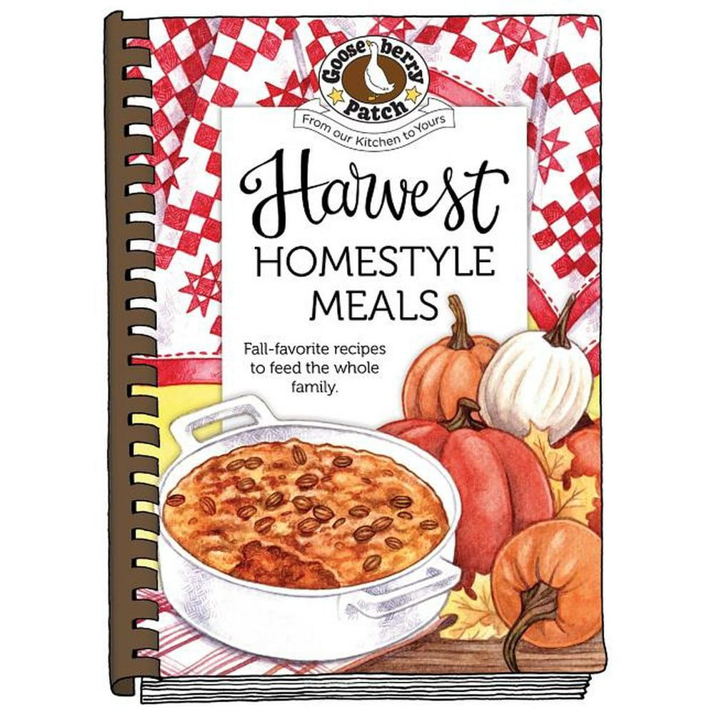 Seasonal Cookbook Collection Harvest Homestyle Meals (Hardcover