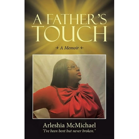 A Fatherâs Touch: A Memoir