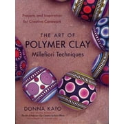 The Art of Polymer Clay Millefiori Techniques: Projects and Inspiration for Creative Canework [Paperback - Used]