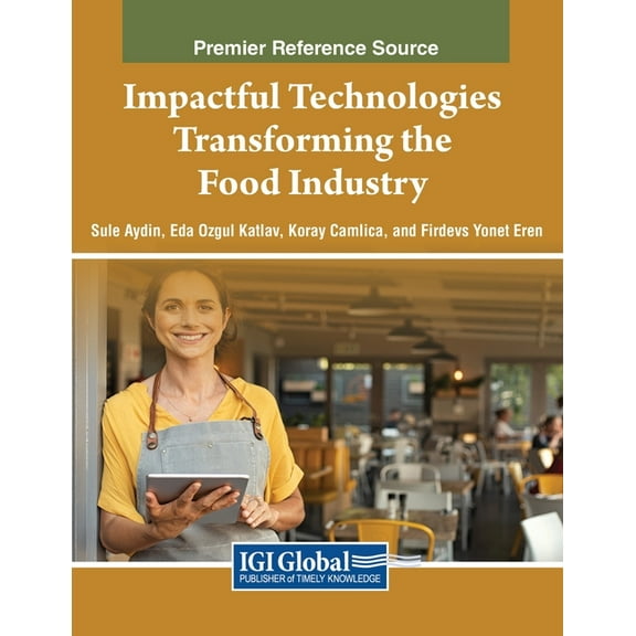 Impactful Technologies Transforming the Food Industry, (Paperback)