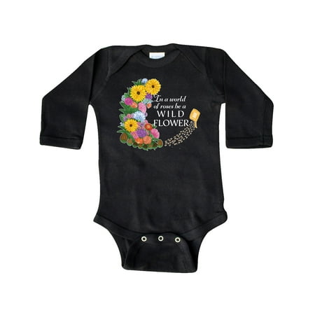 

Inktastic In a World of Roses be a Wild Flower Gift Baby Boy or Baby Girl Long Sleeve Bodysuit