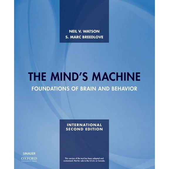 Pre-Owned The Mind's Machine: Foundations of Brain and Behavior Paperback