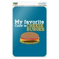 thumbnail image 1 of My Favorite Color is Cheeseburger Home Business Office Sign, 1 of 3