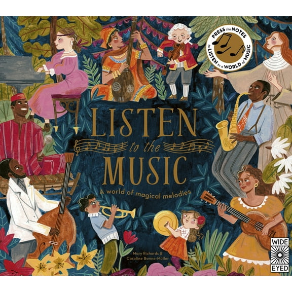 Listen to the Music Listen to the Music: A World of Magical Melodies - Press the Notes to Listen to a World of Music, (Hardcover)