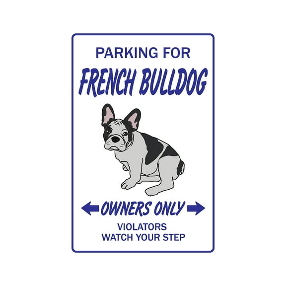 SignMission Z-Frenchbulldog 8 x 12 in. French Bulldog Sign Dog Pet Parking Signs - Pet Lover Puppy
