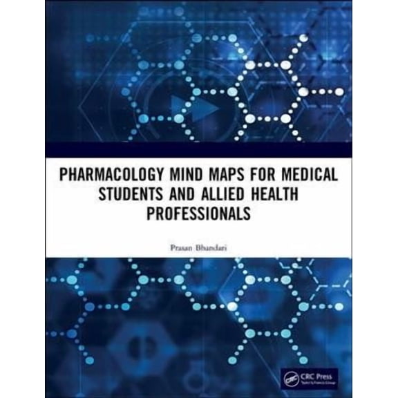Pharmacology Mind Maps for Medical Students and Allied Health Professionals (Paperback)