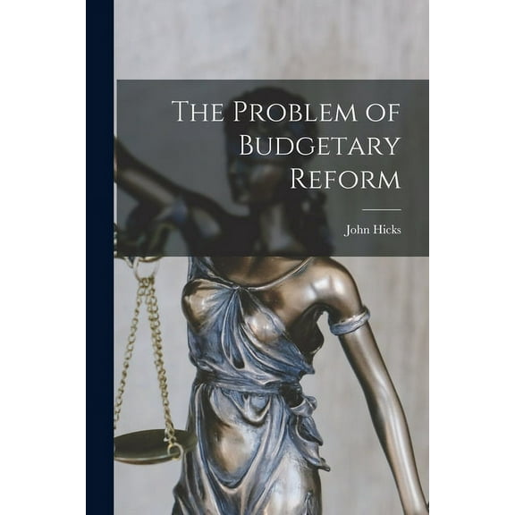 The Problem of Budgetary Reform, (Paperback)
