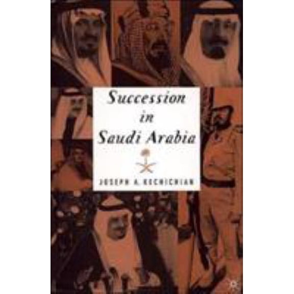 Pre-Owned Succession in Saudi Arabia (Hardcover) 0312238800 9780312238803