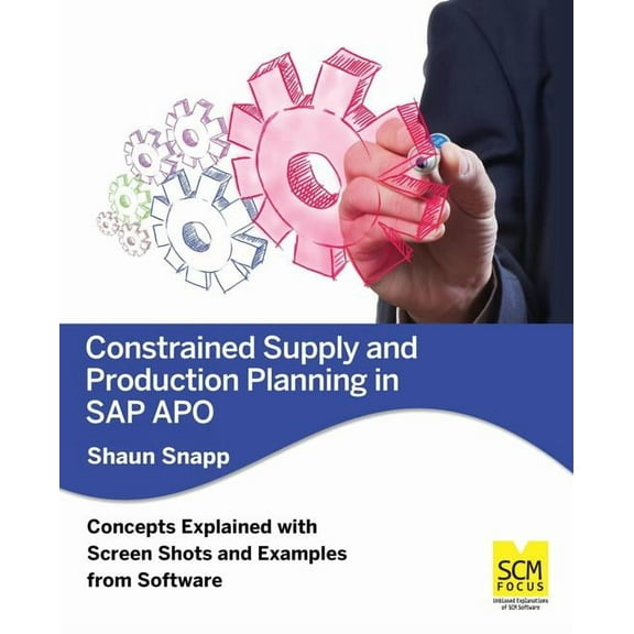 Constrained Supply and Production Planning in SAP Apo (Paperback)
