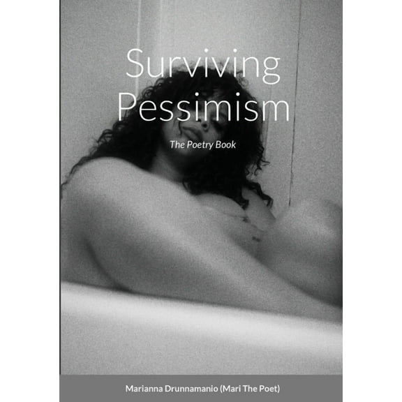 Surviving Pessimism: The Poetry Book, (Paperback)