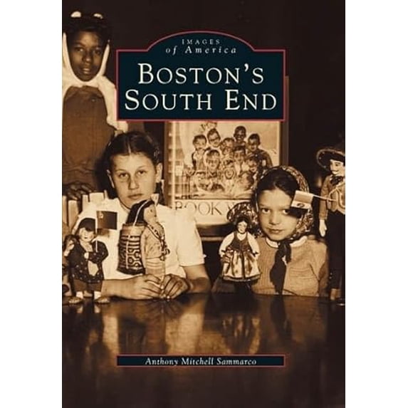 Pre-Owned Boston's South End (Paperback) 0738534706 9780738534701