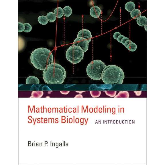 Mathematical Modeling in Systems Biology: An Introduction, (Paperback)