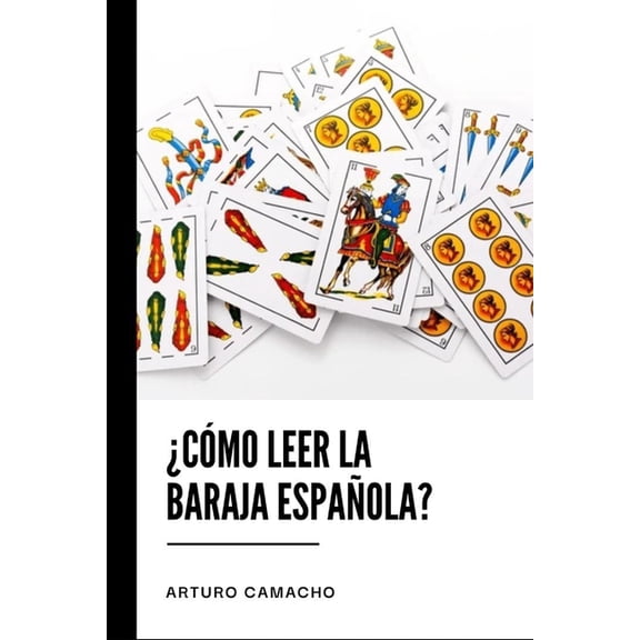 Como Leer la Baraja EspaÃ±ola, (Paperback)
