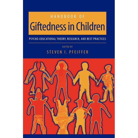Handbook of Giftedness in Children: Psychoeducational Theory, Research, and Best Practices, (Hardcover)