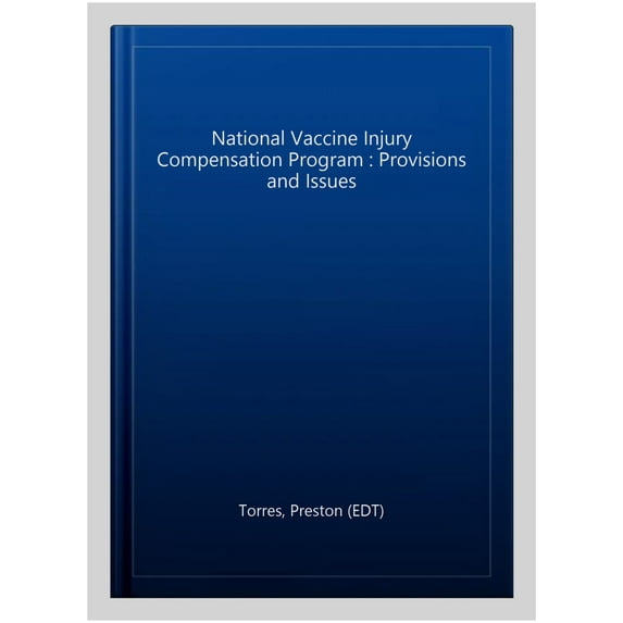 Pre-Owned National Vaccine Injury Compensation Program : Provisions and Issues