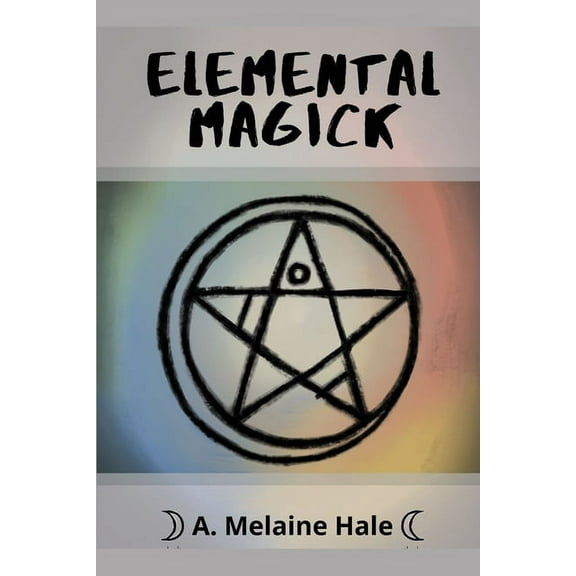 Elemental Magick: Elemental Magick (Paperback)