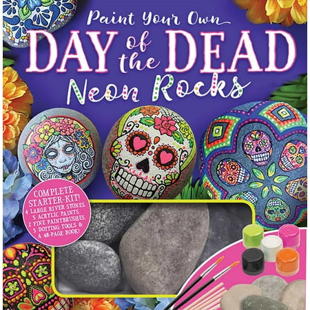 Paint Your Own Day of the Dead Neon Rocks (Best Time Of Day To Paint A Deck)
