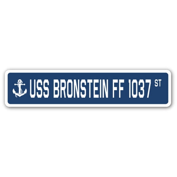 USS BRONSTEIN FF 1037 Street Sign us navy ship veteran sailor gift