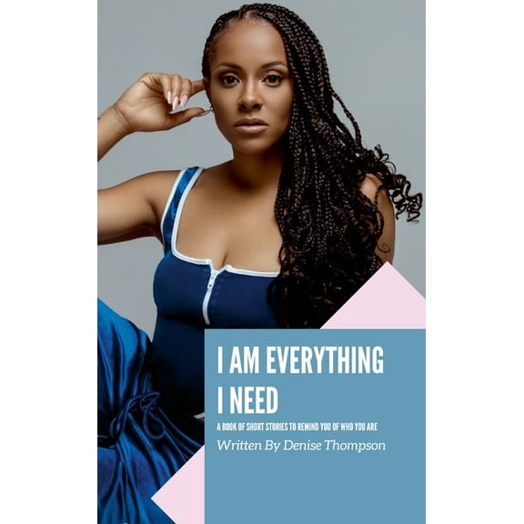 I Am Everything I Need, (Hardcover)