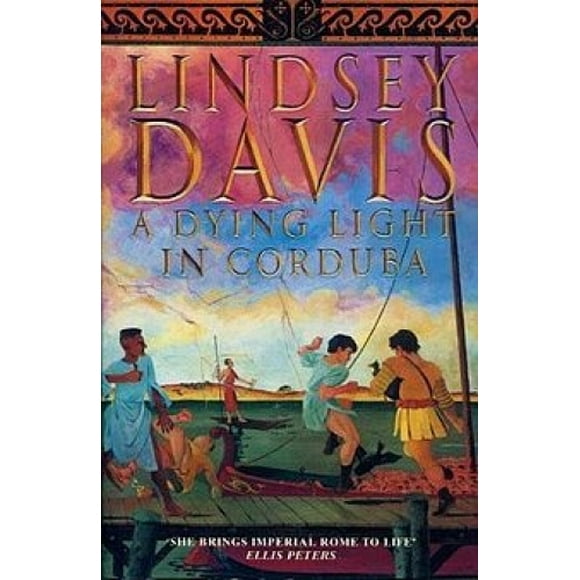 A Dying Light in Corduba Lib/E: A Marcus Didius Falco Mystery (Marcus Didius Falco Mysteries (Audio)) [Audio]