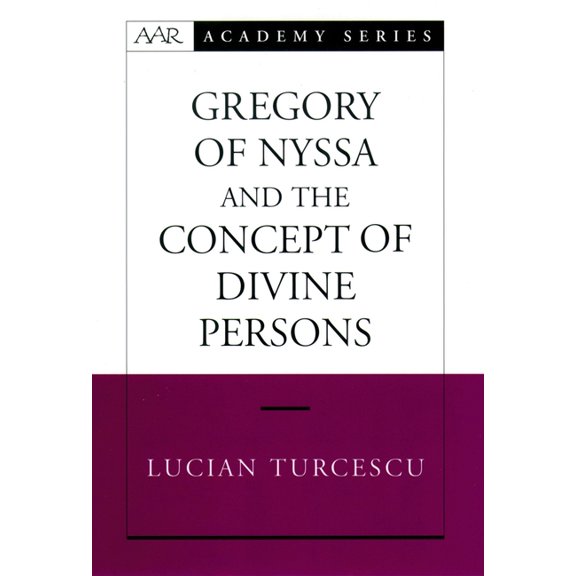 AAR Academy Gregory of Nyssa and the Concept of Divine Persons, (Hardcover)