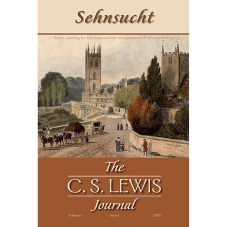 Sehnsucht: The C. S. Lewis Journal: Sehnsucht: The C. S. Lewis Journal (Paperback)